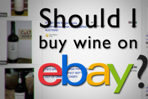 Should I buy wine on ebay?