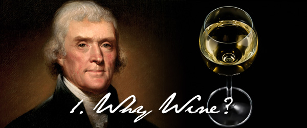 How did Thomas Jefferson become a wine lover?