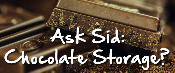 How do you store chocolate?