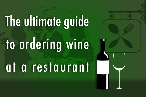 How to order wine at a restaurant