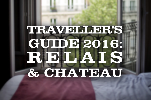 Traveller's Guide 2016: Relais & Chateau