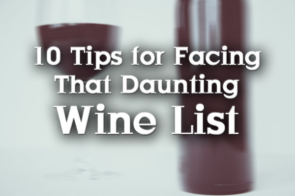 10 Tips for Facing That Daunting Wine List