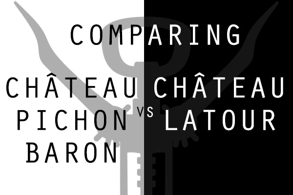 Château Pichon Baron vs. Château Latour which is better