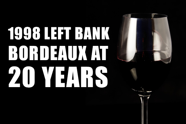 1998 Left Bank Bordeaux At 20 Years